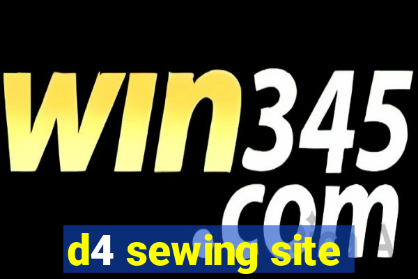 d4 sewing site